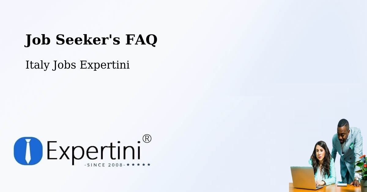 Job Seeker FAQ – Gravellona Toce - Italy Jobs Expertini